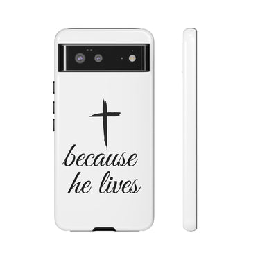 Because He Lives Tough Case Google Pixel 6 Glossy