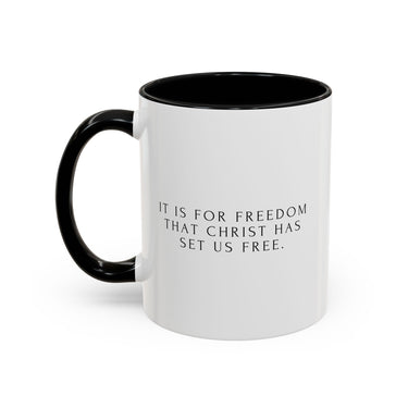 Faith Culture - Christ Has Set Us Free Christian Mug, 11oz & 15oz | Galatians 5:1 Freedom Reminder