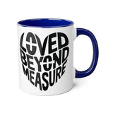 Loved Beyond Measure Accent Mug - 11oz Coffee Mug for Gift Giving and Daily Inspiration