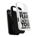 Faith Culture – Do Not Fear Christian Tough Phone Case