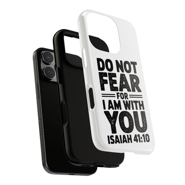 Faith Culture – Do Not Fear Christian Tough Phone Case