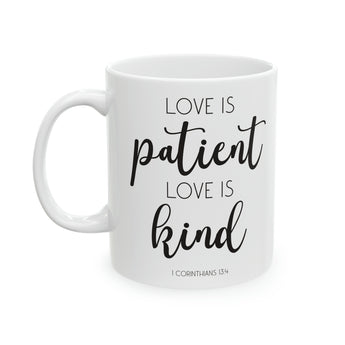 Love Is Patient Love Is Kind Coffee Mug, Valentines Day Gift for Her, Anniversary, Engagement or Wedding Gift, Scripture, Marriage Vows