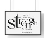 Strength and Dignity Bold framed Christian wall art, Proverbs 31:25, black lettering on white with a black wooden frame