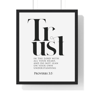 Trust in the Lord framed Christian wall art inspired by Proverbs 3:5, black frame with black and white scripture typography