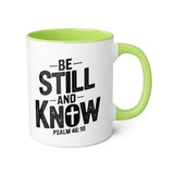 Faith Culture - Be Still and Know - Psalm 46:10 - Christian Accent Coffee Mug, 11oz Light Green 11oz