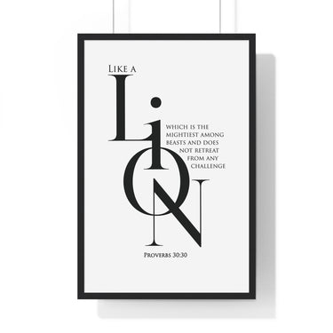 Like a Lion framed Christian wall art inspired by Proverbs 30:30, black frame with black and white scripture typography