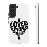 Faith Culture – Loved Beyond Measure Christian Tough Phone Case Samsung Galaxy S22 Glossy