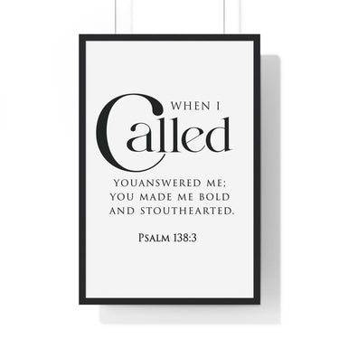 When I Called Bold Lettering framed Christian wall art inspired by Psalm 138:3, black frame with black and white scripture typography