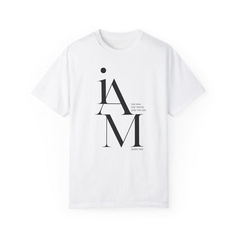 I am the way, the truth and the life John Unisex Garment-Dyed T-shirt