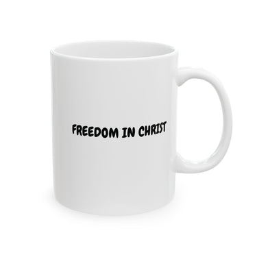 Faith Culture – Freedom in Christ Christian Mug – Bold Daily Reminder, 11oz & 15oz