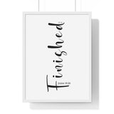 It Is Finished framed Christian wall art inspired by John 19:30, white frame with black and white scripture typography