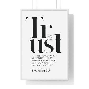 Trust in the Lord framed Christian wall art inspired by Proverbs 3:5, white frame with black and white scripture typography