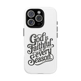 Faith Culture – God Is Faithful in Every Season Christian Tough Phone Case