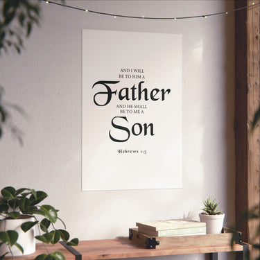 Faith Culture - Hebrews 1:5 Christian Poster Father and Son Scripture Wall Art 20″ x 30″ Matte