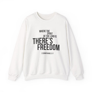 Where the Spirit Is There’s Freedom Christian Sweatshirt | 2 Corinthians 3:17 Scripture Apparel White