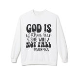 Faith Culture - God Is Within Her She Will Not Fall Christian Sweatshirt Psalm 46:5 White