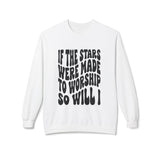 Faith Culture - So Will I Christian Sweatshirt If the Stars Were Made to Worship Inspirational Pullover White