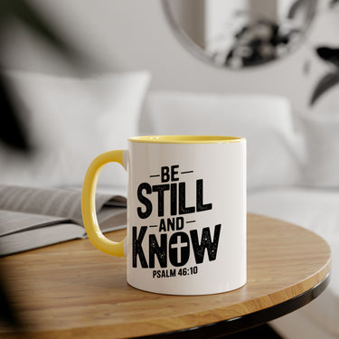 Faith Culture - Be Still and Know - Psalm 46:10 - Christian Accent Coffee Mug, 11oz