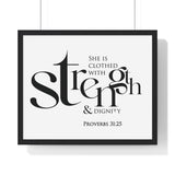 Strength and Dignity Bold framed Bible verse wall art, Proverbs 31:25, black lettering on white with a black wooden frame