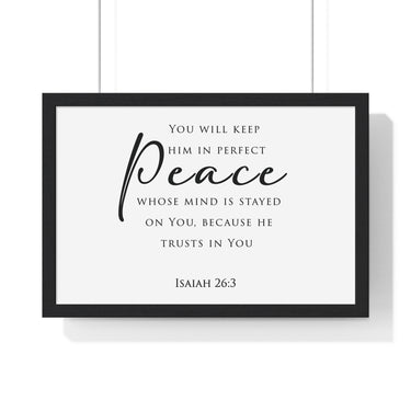 Perfect Peace framed Christian wall art, Isaiah 26:3, black lettering on white with a black wooden frame
