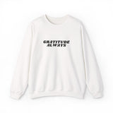 Faith Culture Gratitude Always Unisex Heavy Blend Crewneck Sweatshirt Christian Fall & Winter Apparel White