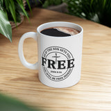 Faith Culture β Set Free John 8:36 Christian Coffee Mug β Bold Cross Scripture Design, 11oz & 15oz
