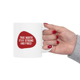 Faith Culture – True North Stay Strong and Free Mug – 11oz & 15oz | Bold Canadian Motto Cup