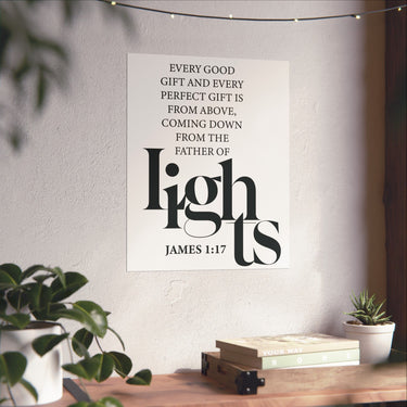 Faith Culture - Every Good Gift Christian Poster James 1:17 Father of Lights Scripture Wall Art