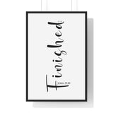 It Is Finished framed Christian wall art inspired by John 19:30, black frame with black and white scripture typography