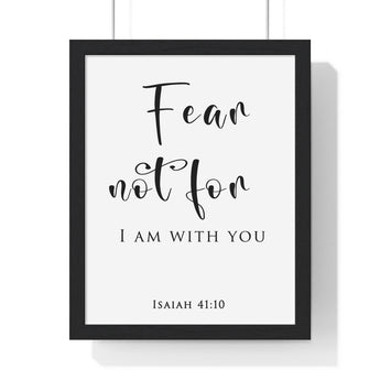 Fear Not - Isaiah 41:10 - Christian Wall Art
