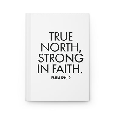 True North Strong in Faith Hardcover Christian Journal | Psalm 121:1-2 Scripture Notebook Journal
