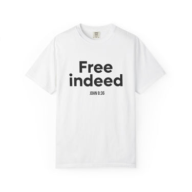 Free Indeed Bold T-Shirt | John 8:36 Christian Apparel White