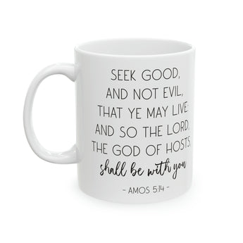 God Shall be With You Amos 5:14 Christian Ceramic Coffee Mug 11oz