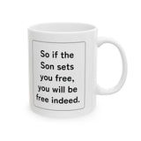 Faith Culture – Free Indeed John 8:36 Christian Mug – 11oz & 15oz 11oz