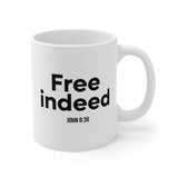 Free Indeed Christian Mug | John 8:36 Bible Verse Gift 11oz White