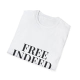 Faith Culture – Free Indeed John 8:36 Unisex T-Shirt – White | Elegant Christian Verse Tee on Spiritual Freedom