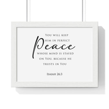 Perfect Peace framed Christian wall art, Isaiah 26:3, black lettering on white with a white wooden frame