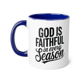 Faith Culture - God Is Faithful in Every Season - Christian Accent Coffee Mug, 11oz