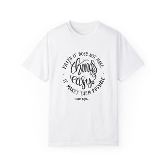 For with God nothing will be impossible Luke 1:37 Christian Unisex Garment-Dyed T-shirt