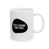 Faith Culture – Stay Strong and Free Mug – 11oz & 15oz | Empowering Canadian Coffee Cup