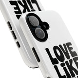 Faith Culture – Love Like Jesus Christian Tough Phone Case