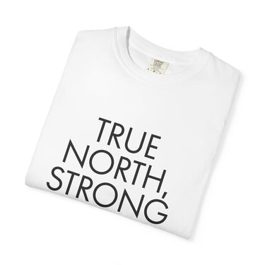 True North Strong in Faith T-Shirt | Psalm 121:1-2 Christian Apparel