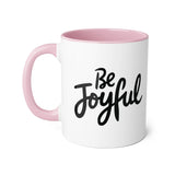 Faith Culture - Be Joyful - Christian Accent Coffee Mug, 11oz