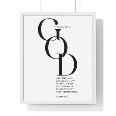 Merciful and Gracious framed Bible verse wall art inspired by Psalm 86:15, white frame with black and white scripture typography