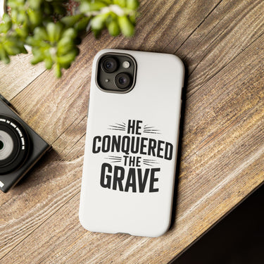 Faith Culture – He Conquered the Grave Christian Tough Phone Case
