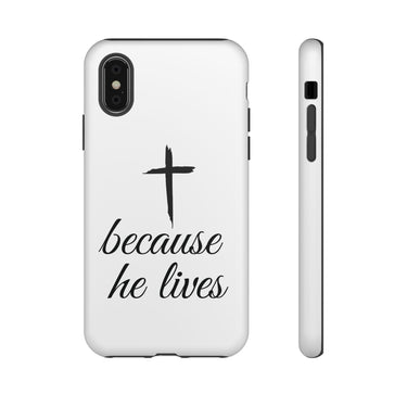 Because He Lives Tough Case iPhone XS Matte