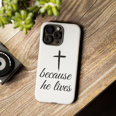 Because He Lives Tough Case
