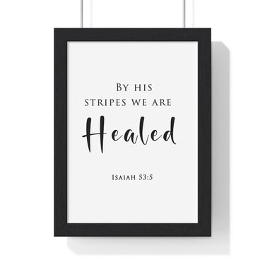 By His Stripes framed Bible verse wall art inspired by Isaiah 53:5, black frame with black and white scripture typography