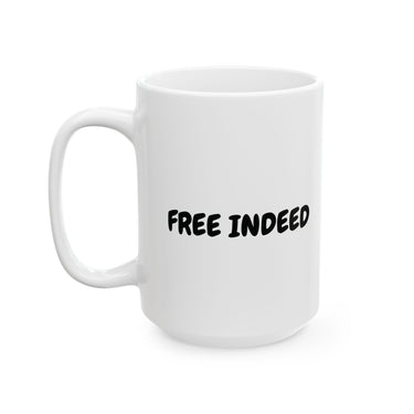 Faith Culture - Free Indeed Christian Coffee Mug – Inspirational Scripture Drinkware, 11oz & 15oz 15oz