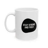 Faith Culture – Stay Strong and Free Mug – 11oz & 15oz | Empowering Canadian Coffee Cup